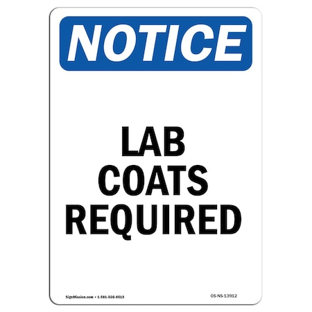 OSHA Notice Sign, Lab Coats Required, 14in X 10in Rigid Plastic